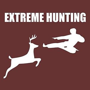 EXTREME-HUNTING-T-SHIRT-Adult-Mens-funny-karate-deer-awesome-nerdy ...