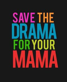 Drama Queen Text Sayings...