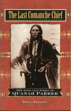 ... Chief: The Life and Times of Quanah Parker” as Want to Read