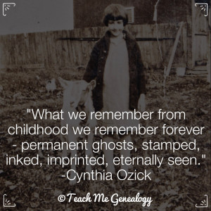 What We Remember From Childhood We Remember Forever...
