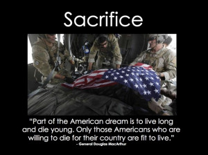 ... military who sacrifice life in the study of the military quotes about