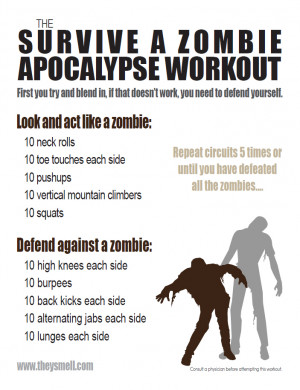 For a high res pdf click here: Survive a Zombie Apocalypse Workout
