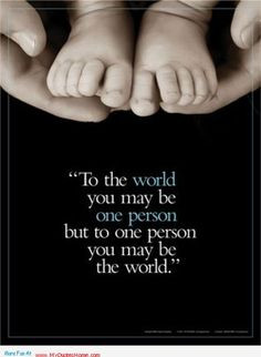 quotes son to father | father and son quote - you may be my world dad ...