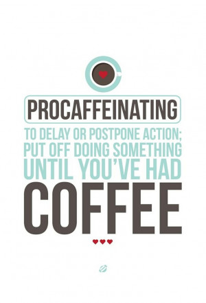 Quotes About Coffee That Will Help You Survive Monday