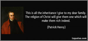 quote-this-is-all-the-inheritance-i-give-to-my-dear-family-the ...