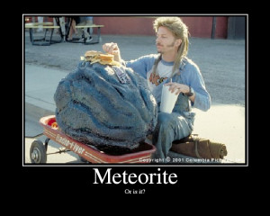 Joe Dirt Meteor