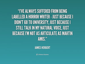 quote James Herbert ive always suffered from being labelled a 234080