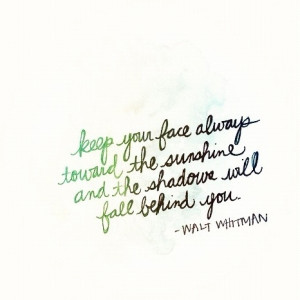... Walt Whitman Inspiration quote to motivate you to believe in better