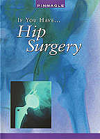 If You Have... Hip Surgery