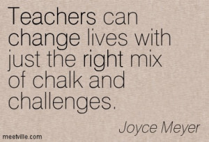 Takes One Teacher to Make a Difference – Yes Teachers Change Lives ...