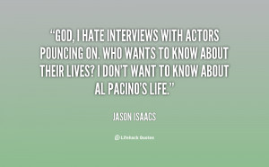 quote-Jason-Isaacs-god-i-hate-interviews-with-actors-pouncing-131161_2 ...