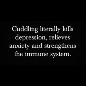 Cuddle me.