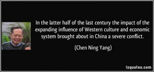 ... economic system brought about in China a severe conflict. - Chen Ning