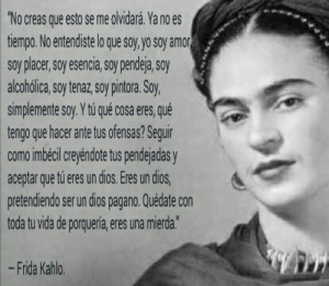 ... image include: Frida, frida kahlo, vida, poemas and frases en español