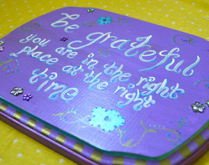 Acrylic Hand Painted Turquoise Purp le Wood Quote Sign Be Grateful ...