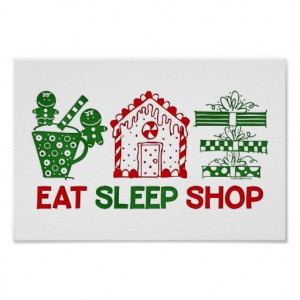 eat, sleep, shop-a funny Christmas poster