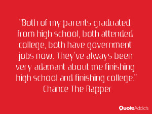 Both of my parents graduated from high school, both attended college ...