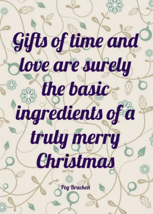Gifts of time and love are surely the basic ingredients of a truly ...
