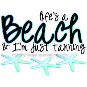 Beach sayings image by LadyLuck_040 on Photobucket