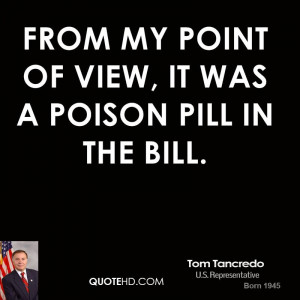 From my point of view, it was a poison pill in the bill.