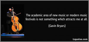 The academic area of new music or modern music festivals is not ...