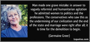Man made one grave mistake: in answer to vaguely reformist and ...
