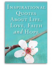 Inspirational Quotes about Life, Love, Faith and Hope
