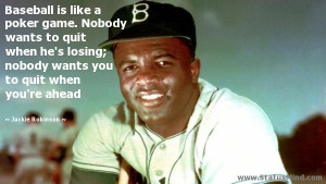famous baseball quotes by jackie robinson jackie robinson was the ...