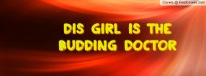 Dis Girl Is The Budding Doctor Profile Facebook Covers