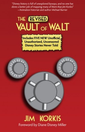 ... Walt: Unofficial, Unauthorized, Uncensored Disney Stories Never Told