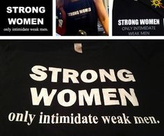 STRONG WOMEN only intimidate weak men #women #workout #strong women # ...