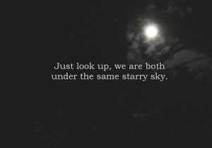 Just Look Up,We are Both Under the Same Starry Sky ~ Good Night Quote