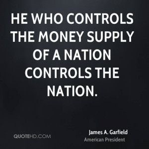 James A. Garfield Money Quotes
