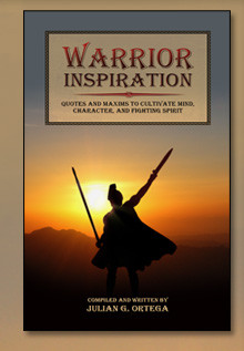 WARRIOR INSPIRATION is a collection of quotes and maxims from the ...