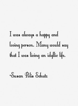Susan Polis Schutz Quotes & Sayings