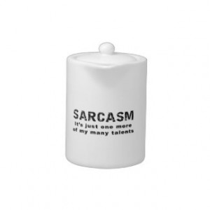Sarcasm - Funny Sayings and Quotes