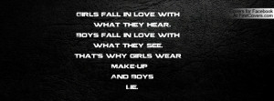 Why Boys Lie And Girls Use Makeups Quotes Home About