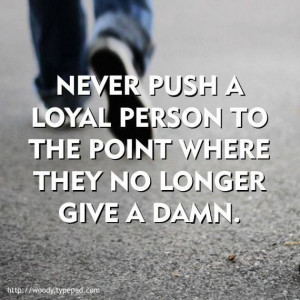 ... longer give a damn #work #job #loyalty #value #employee #truth #quote