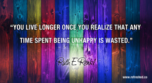 10. A quote about being happy and life by Ruth E. Renkl