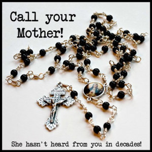 Give me an army saying the Rosary and I will conquer the world ...