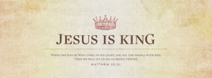 Christian Facebook Cover Photos with Bible Verses Jesus is King