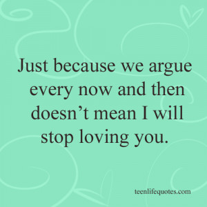 argue, couples, life, love, relationships, teen life quotes