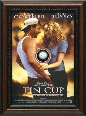 Tin Cup Quotes