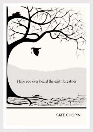 QuoteEarth Breath, Obvious States, Kate Chopin, Inspiration, Quotes ...