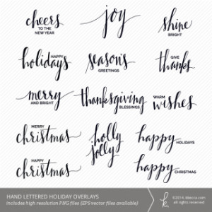 Hand Lettered Holiday Phrase Overlays / Digital Stamps | K.becca