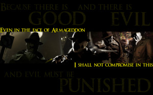 Because there is good and there is evil…