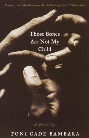 Start by marking “Those Bones Are Not My Child” as Want to Read: