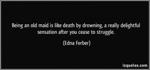 Edna Ferber Quote