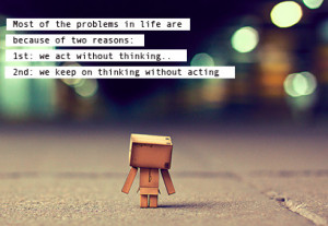 danbo, grow up, life, problems, quote, truth, wisdom, words