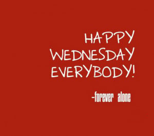 Happy Wednesday Everybody...